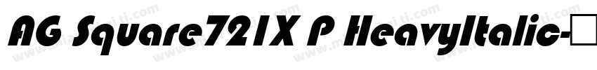 AG Square721X P HeavyItalic字体转换